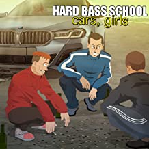 Cars, Girls Hard Bass School