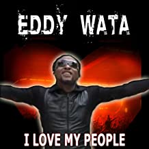 Eddy Wata I Love My People (Original Edit)