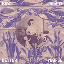 New Pagans Better People
