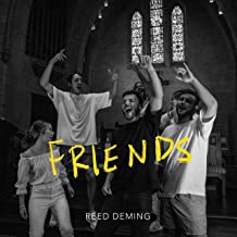Reed Deming friends