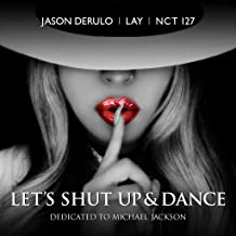 레이 (LAY), NCT 127, Jason Derulo Let`s SHUT UP & DANCE